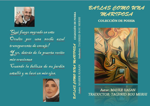 MAHER HASAN, Egypt, BAILAS COMO UNAB MARIPOSA, Translated into Spanish by TAGHRID BOU MERHI, Lebanon/Brazil