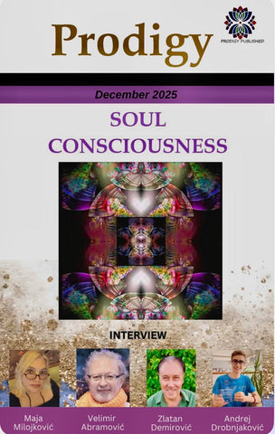 PRODIGY MAGAZINE, December 2025, SOUL CONSCIOUSNESS