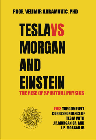 TESLAVS MORGAN AND EINSTEIN BOOK