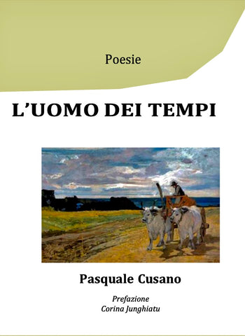 Cover of the book 'L'uomo Dei Tempi' by Pasquale Cusano, featuring a painting of a rural scene with a man on a cart, clouds in the sky, and a backdrop of a field and hills.