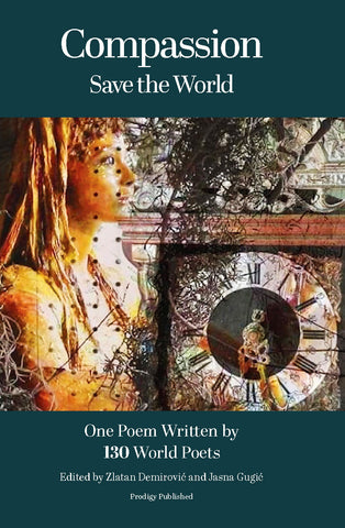 Zlatan Demirović-USA-Anthology-COMPASSION Save The World